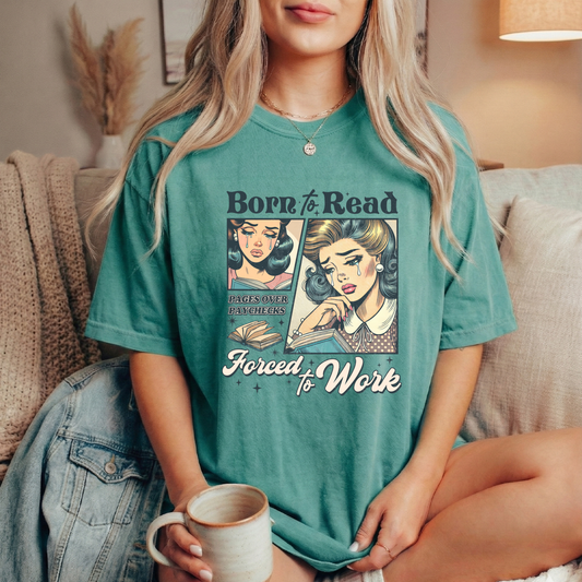 Born to Read Forced to Work Graphic Tee